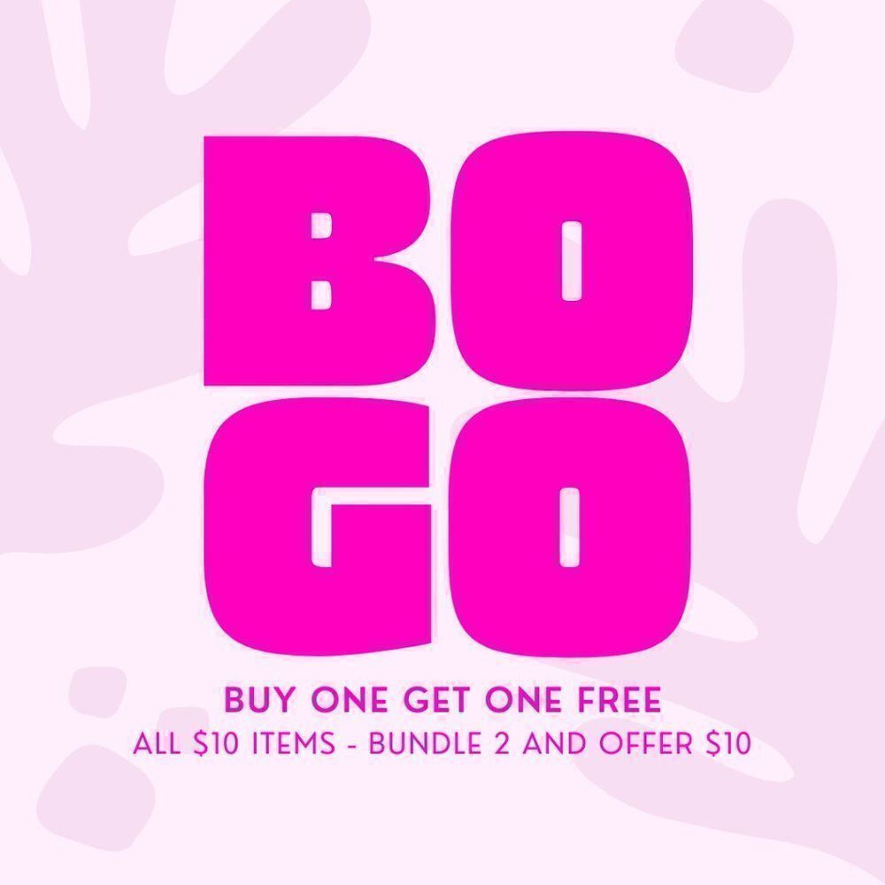 BOGO all $10 items